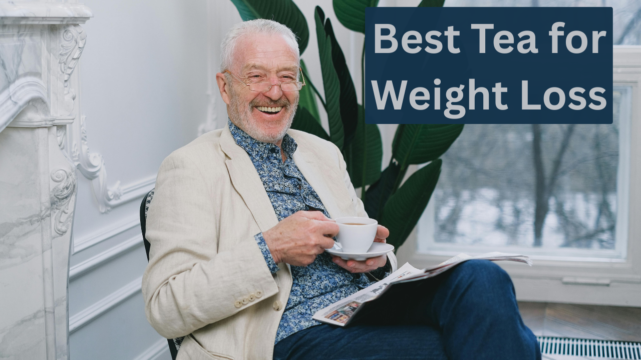 Best Tea for Weight Loss