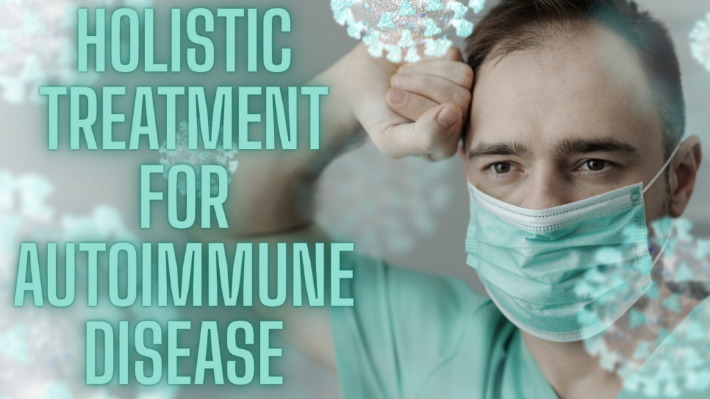 holistic treatment for autoimmune disease