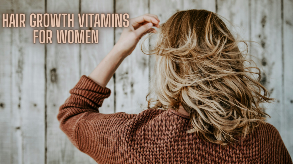 Hair Growth Vitamins for Women